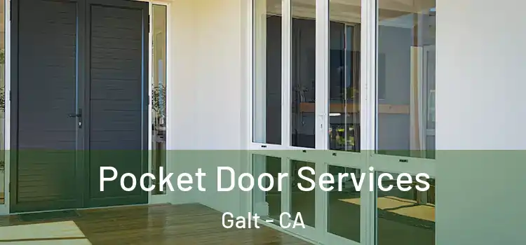 Pocket Door Services Galt - CA